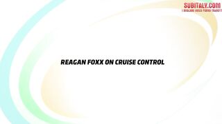 Reagan Foxx - Una milf vogliosa di cazzo Sub ita